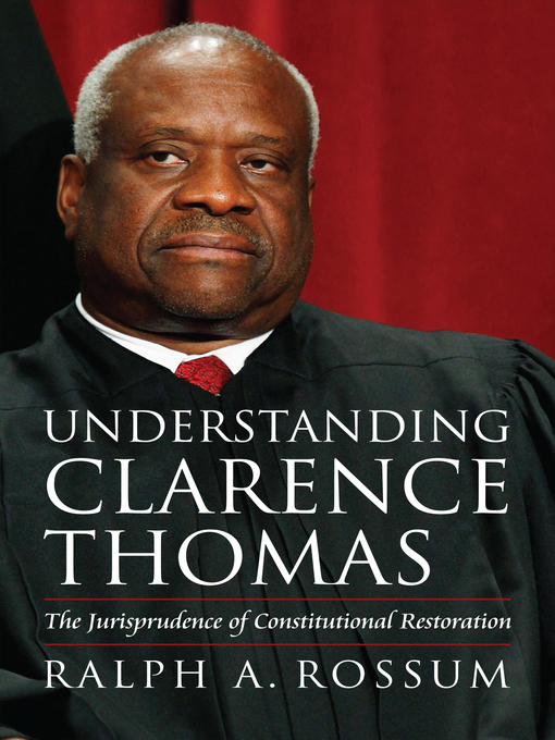Title details for Understanding Clarence Thomas by Ralph A. Rossum - Available